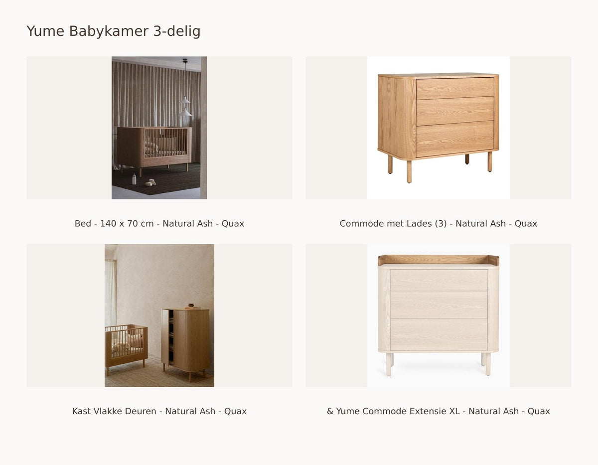 Quax Yume Chambre bébé 3 pièces – Natural Ash – 140 × 70 – Commode à tiroirs – Armoire portes lisses – avec extension XL – avec kit junior : ensemble avec Lit - 140 x 70 cm - Natural Ash - Quax, Commode à tiroirs (3) - Natural Ash - Quax, Armoire portes lisses - Natural Ash - Quax, & Yume Extension commode XL - Natural Ash - Quax.